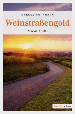 Weinstraßengold (eBook, ePUB)
