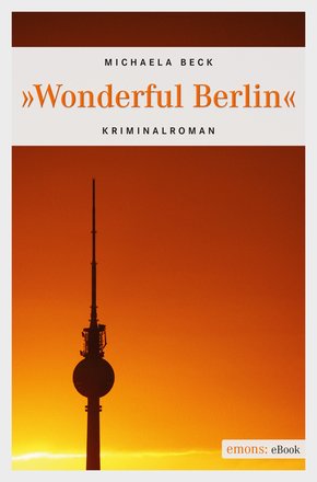 Wonderful Berlin (eBook, ePUB)