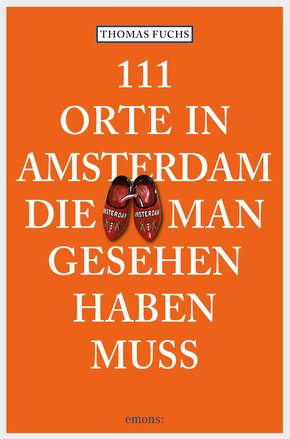111 Orte in Amsterdam, die man gesehen haben muss (eBook, ePUB)