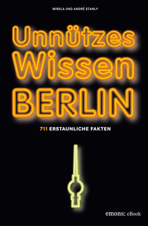 Unnützes Wissen Berlin (eBook, ePUB)