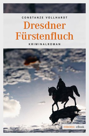 Dresdner Fürstenfluch (eBook, ePUB)