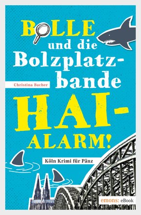 Bolle und die Bolzplatzbande: Hai-Alarm! (eBook, ePUB)