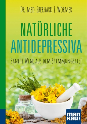 Natürliche Antidepressiva. Kompakt-Ratgeber (eBook, ePUB)