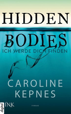 Hidden Bodies - Ich werde dich finden (eBook, ePUB)