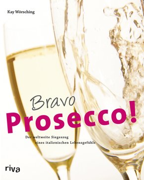 Bravo Prosecco! (eBook, PDF)