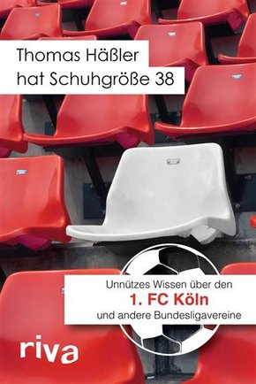 Thomas Häßler hat Schuhgröße 38 (eBook, ePUB)