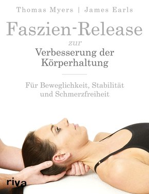 Faszien-Release zur Verbesserung der Körperhaltung (eBook, PDF)