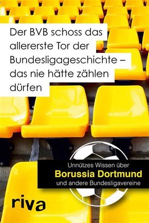 Der BVB schoss das allererste Tor der Bundesligageschichte - das nie hätte zählen dürfen (eBook, PDF)