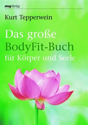 Das große BodyFit-Buch für Körper und Seele (eBook, PDF)