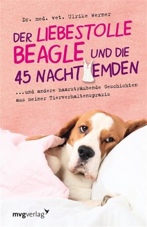 Der liebestolle Beagle und die 45 Nachthemden (eBook, ePUB)