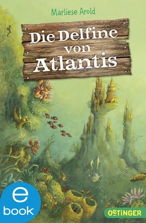 Die Delfine von Atlantis (eBook, ePUB)