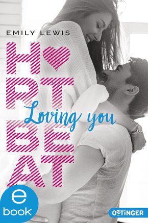 Heartbeat. Loving you (eBook, ePUB)