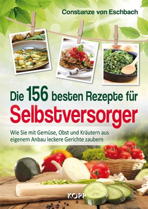 Die 156 besten Rezepte für Selbstversorger (eBook, ePUB)
