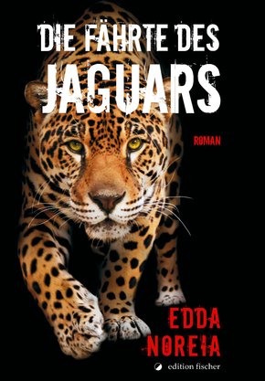 Die Fährte des Jaguars (eBook, ePUB)