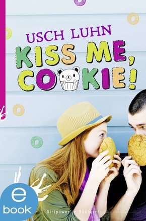 Kiss me, Cookie! (eBook, ePUB)