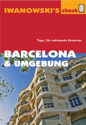 Barcelona & Umgebung - Reiseführer von Iwanowski (eBook, ePUB)