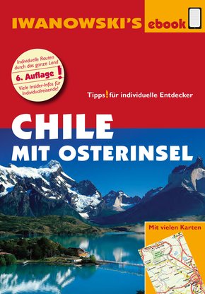 Chile mit Osterinsel - Reiseführer von Iwanowski (eBook, PDF)