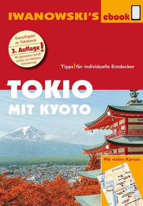 Tokio mit Kyoto - Reiseführer von Iwanowski (eBook, PDF)