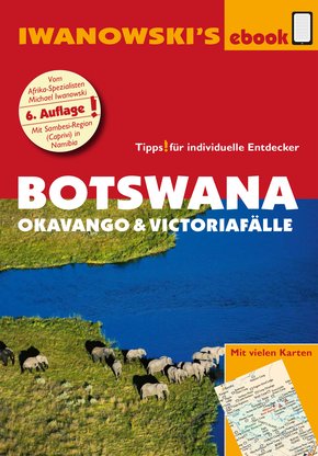 Botswana - Okavango und Victoriafälle - Reiseführer von Iwanowski (eBook, ePUB)