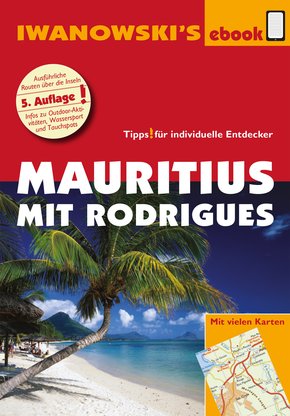 Mauritius mit Rodrigues - Reiseführer von Iwanowski (eBook, ePUB)