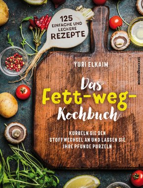Das Fett-weg-Kochbuch (eBook, ePUB)
