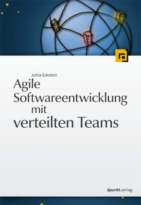 Agile Softwareentwicklung mit verteilten Teams (eBook, PDF)