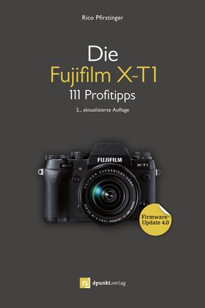 Die Fujifilm X-T1 (eBook, PDF)