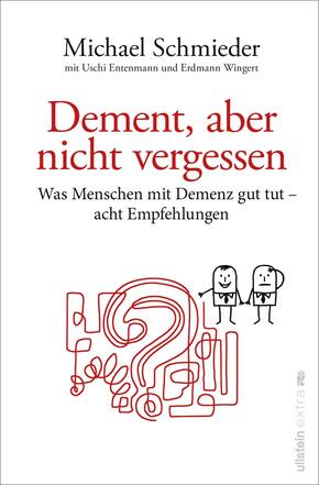 Dement, aber nicht vergessen