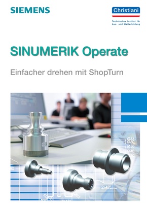 SINUMERIK Operate - Einfacher drehen mit ShopTurn