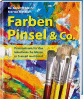 Farben, Pinsel & Co - Malen in Freizeit und Beruf