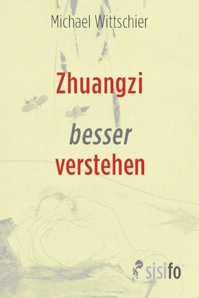 Zhuangzi besser verstehen