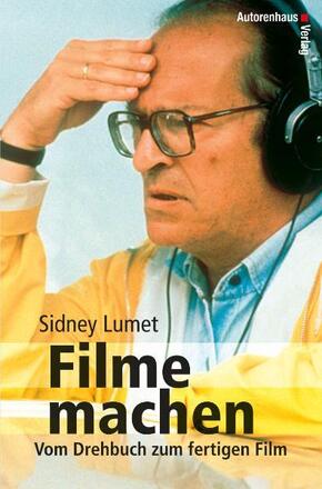 Filme machen, Vom Drehbuch zum fertigen Film