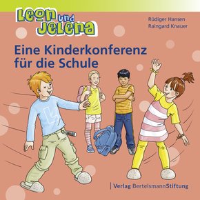 Leon und Jelena - Eine Kinderkonferenz für die Schule (eBook, ePUB)