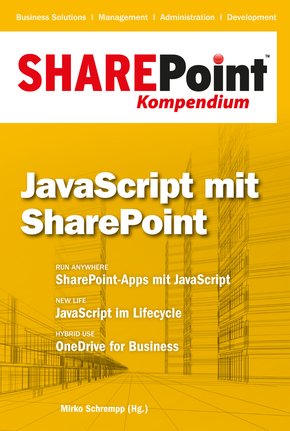 SharePoint Kompendium - Bd. 6: JavaScript mit SharePoint (eBook, PDF)