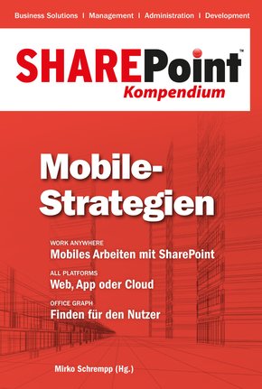 SharePoint Kompendium - Bd. 8: Mobile-Strategien (eBook, PDF)