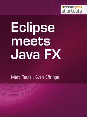 Eclipse meets Java FX (eBook, ePUB)