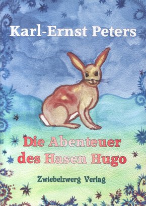 Die Abenteuer des Hasen Hugo (eBook, PDF)