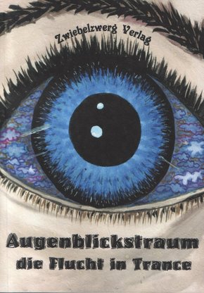 Augenblickstraum - Die Flucht in Trance (eBook, PDF)
