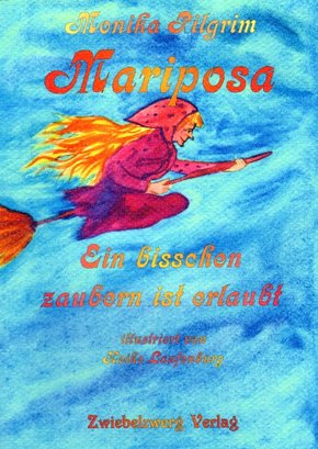 Mariposa - ein bisschen zaubern ist erlaubt (eBook, PDF)