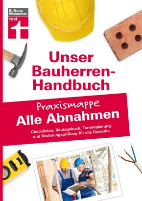 Bauherren-Praxismappe Alle Abnahmen (eBook, PDF)