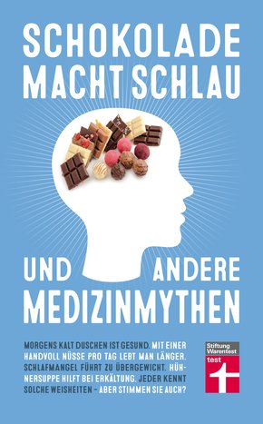 Schokolade macht schlau und andere Medizinmythen (eBook, ePUB)