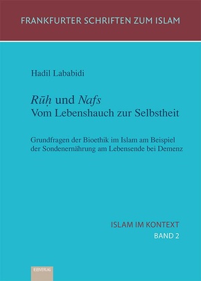 Islam im Kontext 02: Rúh und Nafs. Vom Lebenshauch zur Selbstheit