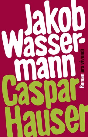 Caspar Hauser oder die Trägheit des Herzens (eBook, ePUB)