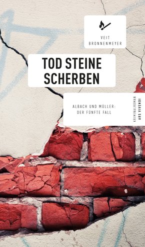 Tod Steine Scherben (eBook, ePUB)