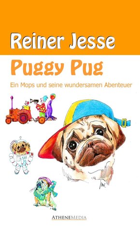 Puggy Pug: Ein Mops und seine wundersamen Abenteuer (eBook, ePUB)