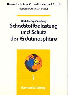 Schadstoffbelastung und Schutz der Erdatmosphäre