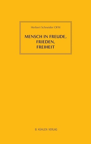 Mensch in Freude, Frieden, Freiheit