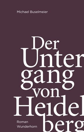 Der Untergang von Heidelberg (eBook, ePUB)