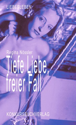 Tiefe Liebe, freier Fall (eBook, ePUB)