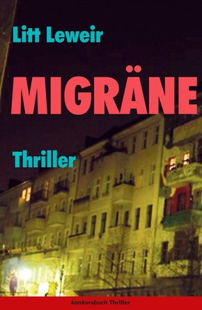 Migräne - Thriller (eBook, ePUB)